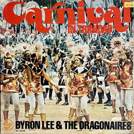 BYRON LEE & THE DRAGONAIRES / Carnival In Trinidad