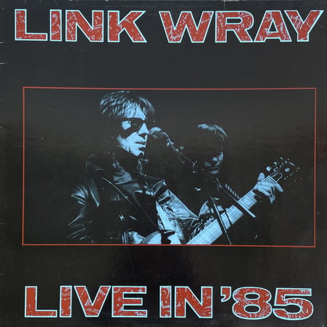 LINK WRAY / Live In '85