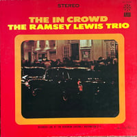 THE RAMSEY LEWIS TRIO / The In Crowd