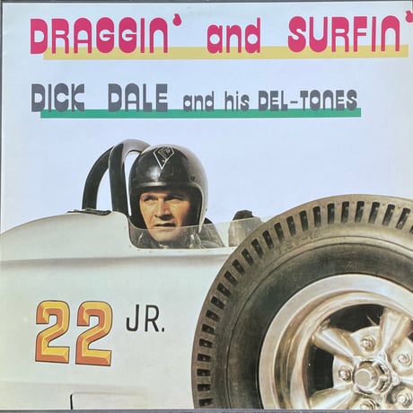 DICK DALE AND HIS DEL-TONES / Draggin' And Surfin'