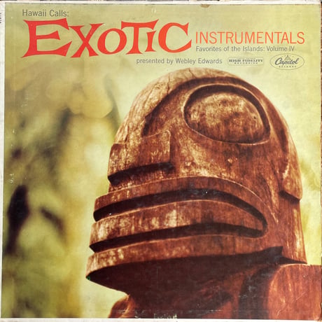 HAWAII CALLS presented by WEBLEY EDWARDS / Exotic Instrumentals - Favorites Of The Islands: Vol. IV