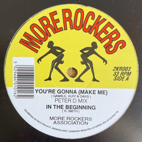 MORE ROCKERS / You're Gonna (Make Me)