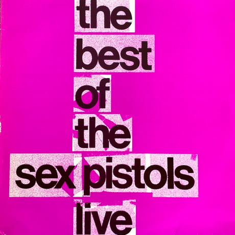 SEX PISTOLS / The Best Of The Sex Pistols Live