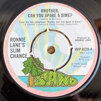 RONNIE LANE'S SLIM CHANCE / Brother, Can You Spare A Dime