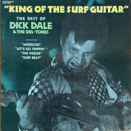 DICK DALE / King Of The Surf Guitar - The Best Of Dick Dale & The Del-Tones