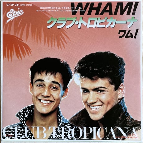 WHAM! / Club Tropicana