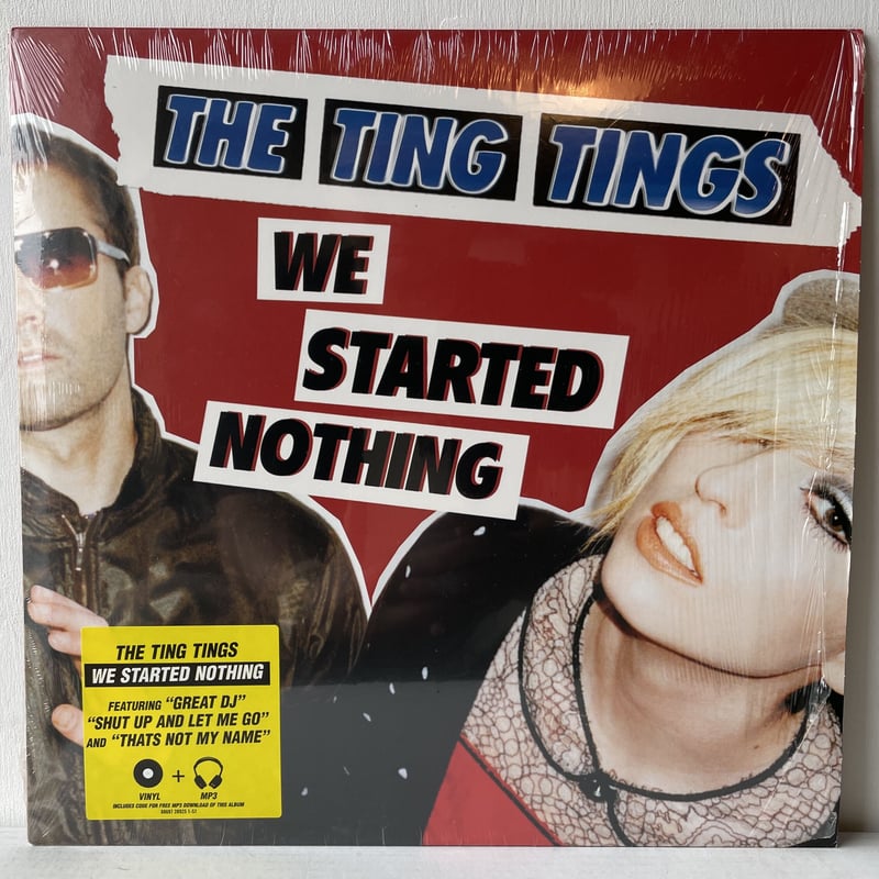 THE TING TINGS / We Started Nothing | Oscillato