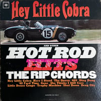 THE RIP CHORDS / Hey Little Cobra And Other Hot Rod Hits