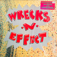 WRECKS -N- EFFECT / Wrecks-N-Effect