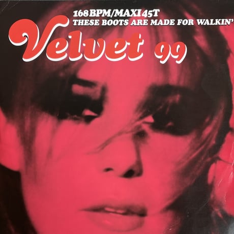 VELVET 99 / These Boots Are Made For Walkin