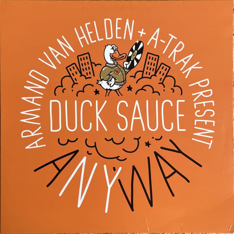 DUCK SAUCE / Anyway