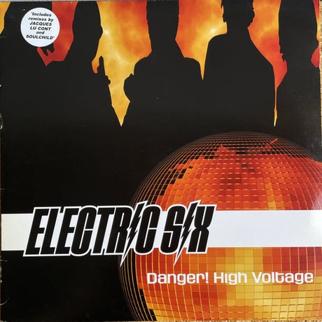 ELECTRIC SIX / Danger! High Voltage