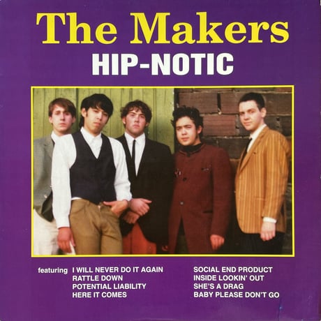 THE MAKERS / Hip-Notic
