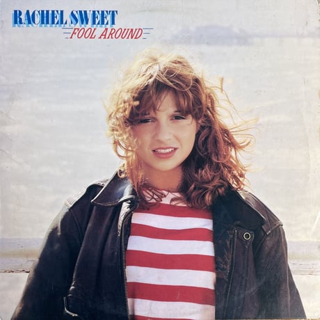 RACHEL SWEET / Fool Around