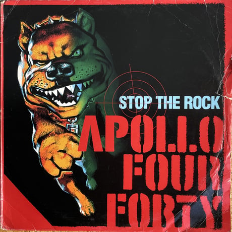 APOLLO FOUR FORTY / Stop The Rock