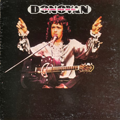 DONOVAN / Live In Japan: Spring Tour 1973