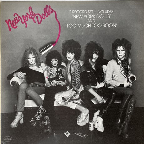 NEW YORK DOLLS / New York Dolls / Too Much Too Soon