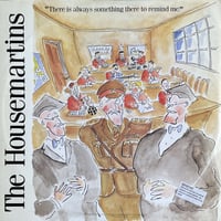 THE HOUSEMARTINS / There Is Always Something There To Remind Me