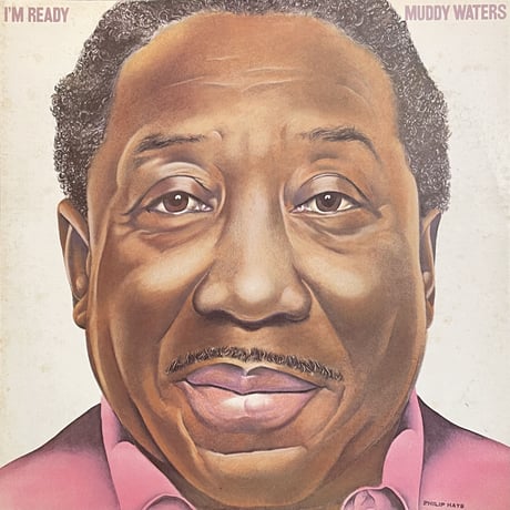 MUDDY WATERS / I'm Ready