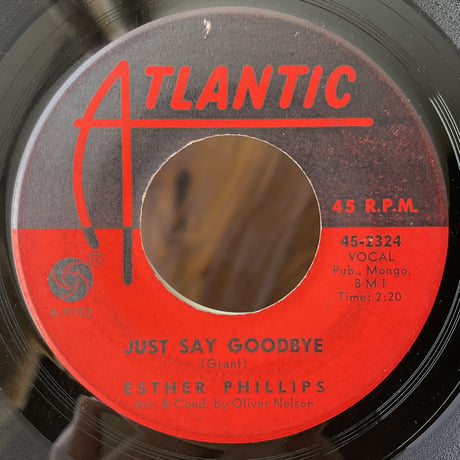ESTHER PHILLIPS / Just Say Goodbye
