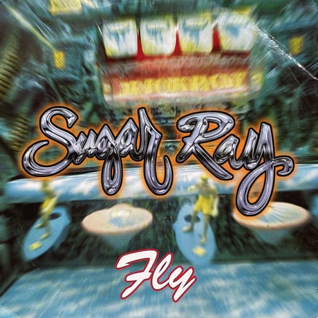 SUGAR RAY / Fly