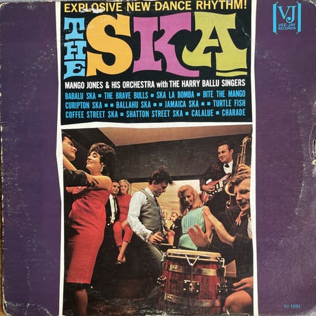 MANGO JONES & HIS ORCHESTRA WITH HARRY BALLU SINGERS / The Ska