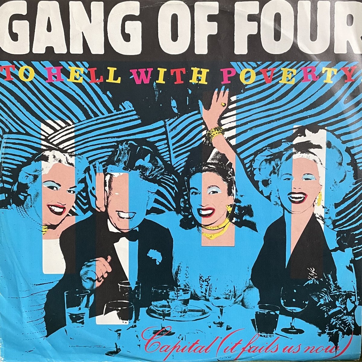 GANG OF FOUR / To Hell With Poverty! | Oscillat