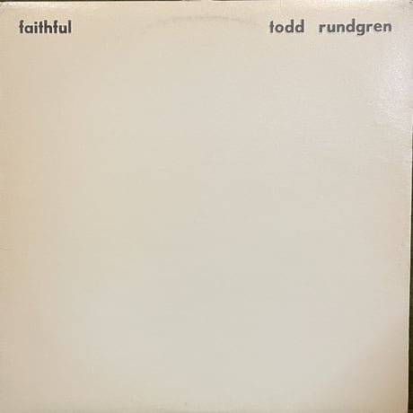 TODD RUNDGREN / Faithful