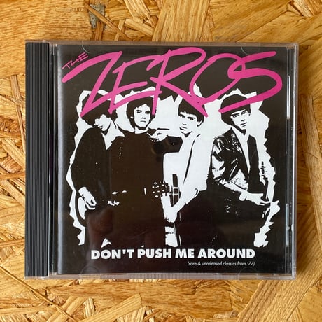 THE ZERO / Don't Push Me Around (Rare & Unreleased Classics From '77)