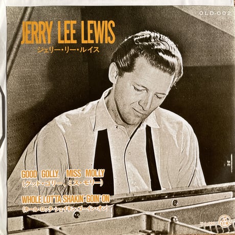 JERRY LEE LEWIS / Good Golly, Miss Molly / Whole Lotta Shakin' Goin' on