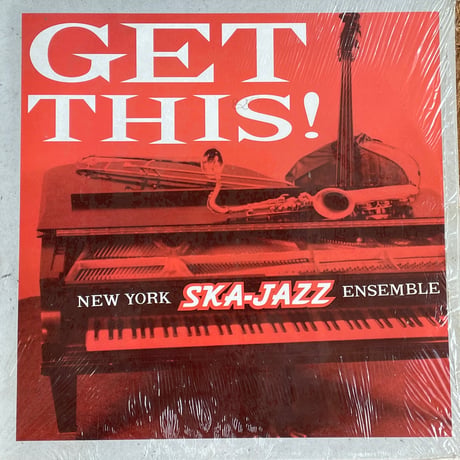 NEW YORK SKA-JAZZ ENSEMBLE / Get This!