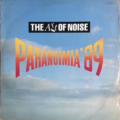 THE ART OF NOISE / Paranoimia '89
