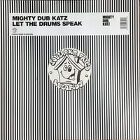 MIGHTY DUB KATZ / Let The Drums Speak