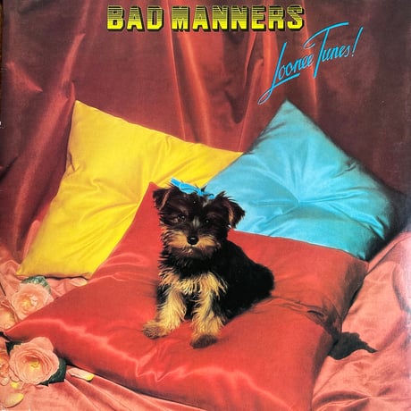 BAD MANNERS / Loonee Tunes!