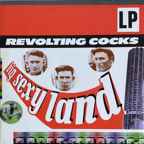 REVOLTING COCKS / Big Sexy Land