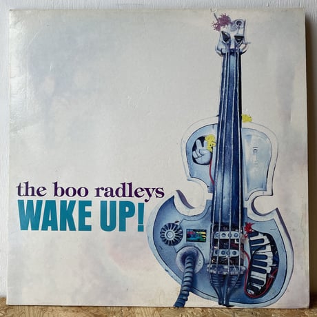 THE BOO RADLEYS / Wake Up!