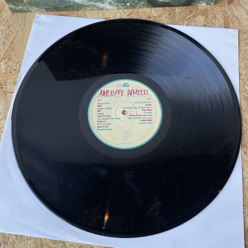 ABRASIVE WHEELS / When The Punks Go Marching In