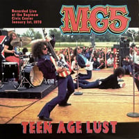 MC5 / Teen Age Lust