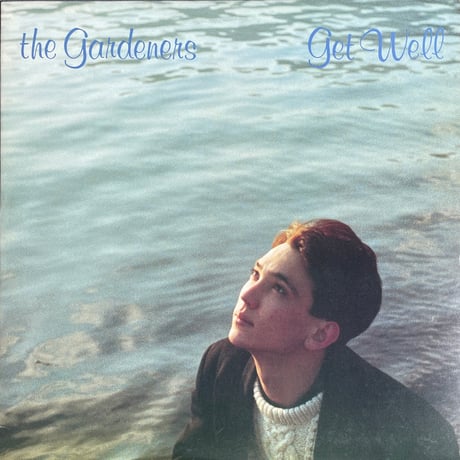 THE GARDENERS / Get Well