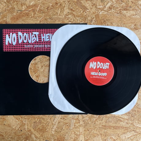 NO DOUBT / Hella Good (Roger Sanchez Remixes)