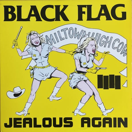 BLACK FLAG / Jealous Again