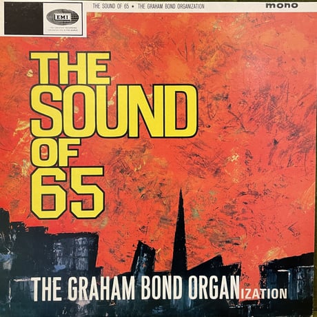 THE GRAHAM BOND ORGANIZATION / The Sound Of 65