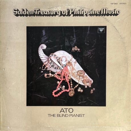 ATO THE BLIND PIANIST / Golden Treasury Of Philippine Music