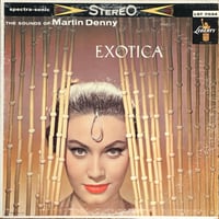 MARTIN DENNY / Exotica