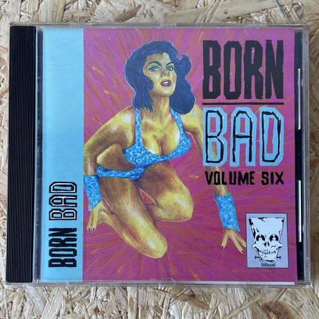 V.A. / Born Bad Volume Six