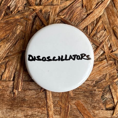 Disoscillators缶バッジスモール