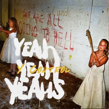 YEAH YEAH YEAHS / Y Control