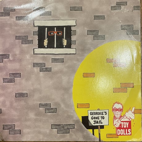 TOY DOLLS / Geordie's Gone To Jail
