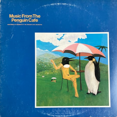 MEMBERS OF THE PENGUIN CAFE ORCHESTRA / Music From The Penguin Cafe