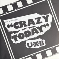 UXB / Crazy Today